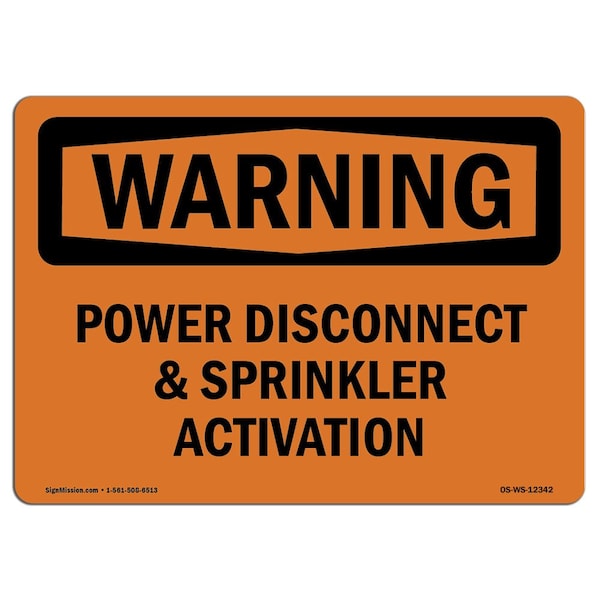 Safety Sign, OSHA WARNING, 7" Height, Aluminum, Power Disconnect And Sprinkler Activation, Landscape